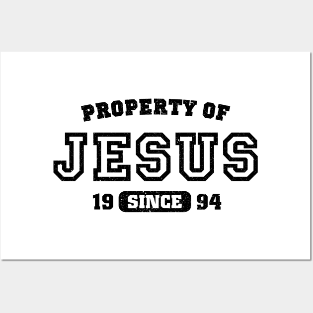 Property of Jesus since 1994 Wall Art by CamcoGraphics